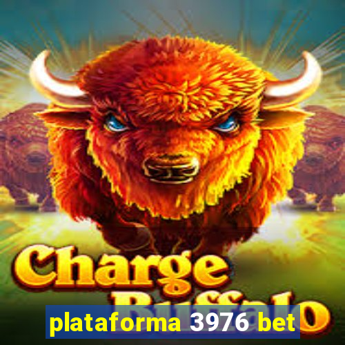 plataforma 3976 bet